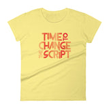 Time to Change The Script | Women's Fitted Short Sleeve T-Shirt