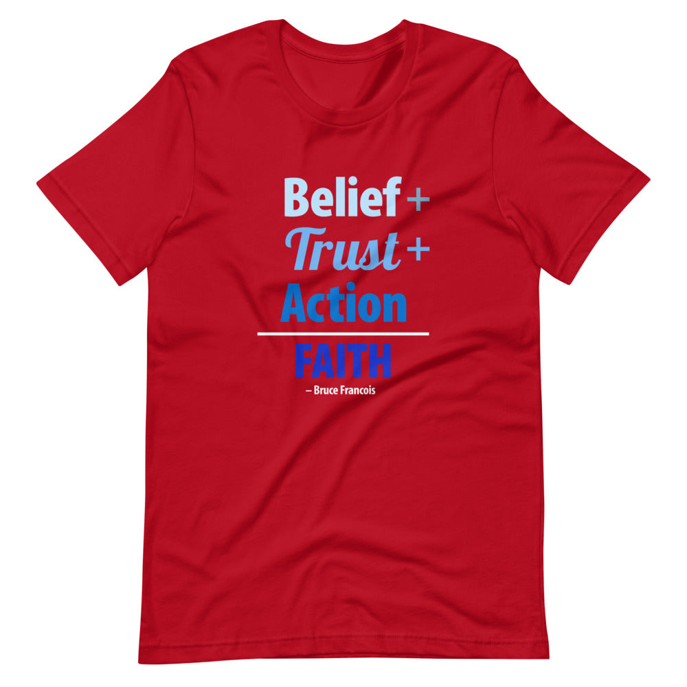 Belief + Trust + Action = Faith | Short-Sleeve Unisex T-Shirt