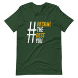 #BecomeTheBestYou | Short-Sleeve Unisex T-Shirt