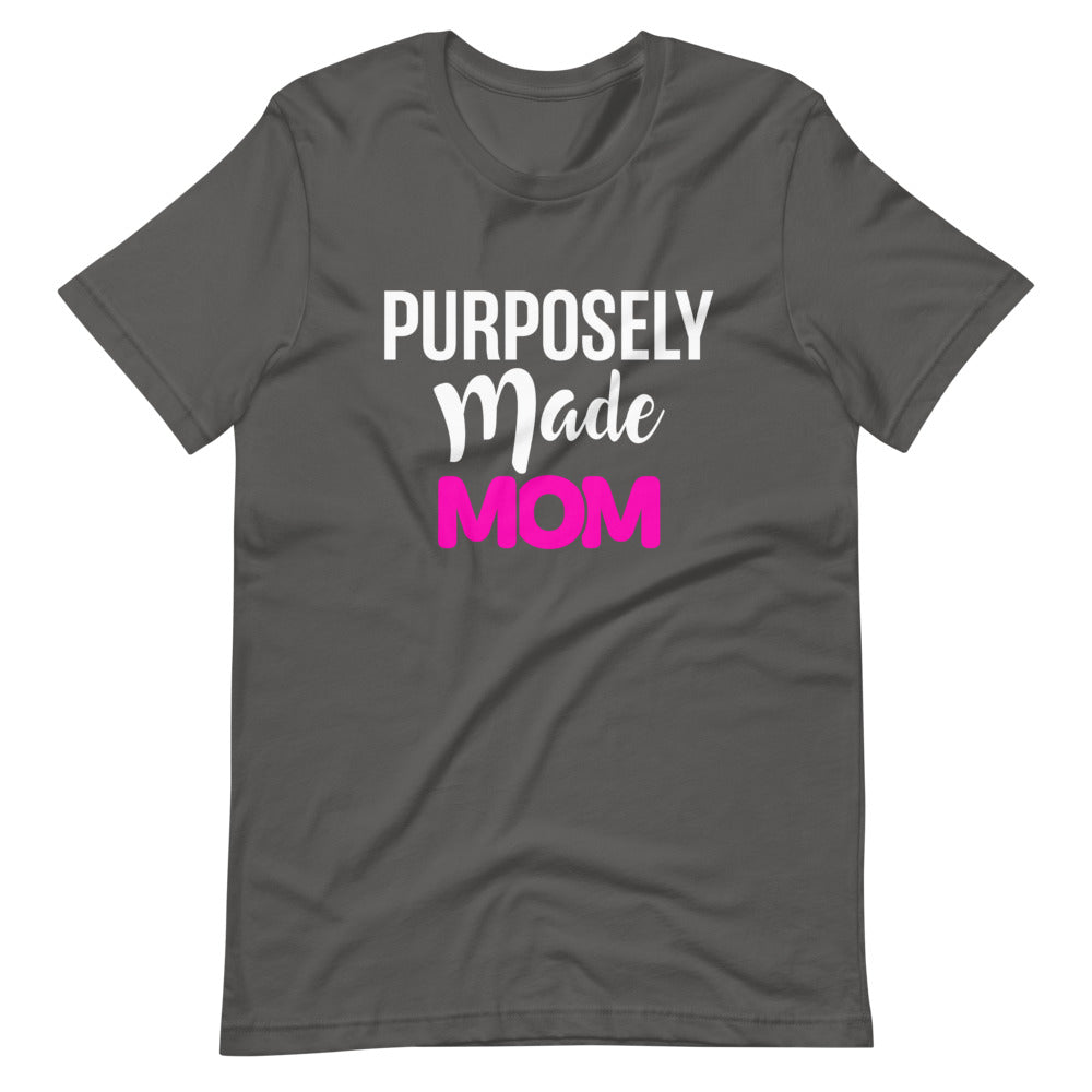 Purposely Made Mom | Short-Sleeve Unisex T-Shirt