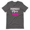 Purposely Made Mom | Short-Sleeve Unisex T-Shirt