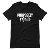 Purposely Made | Short-Sleeve Unisex T-Shirt