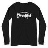 You are Beautiful | Unisex Long Sleeve Tee