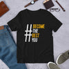 #BecomeTheBestYou | Short-Sleeve Unisex T-Shirt