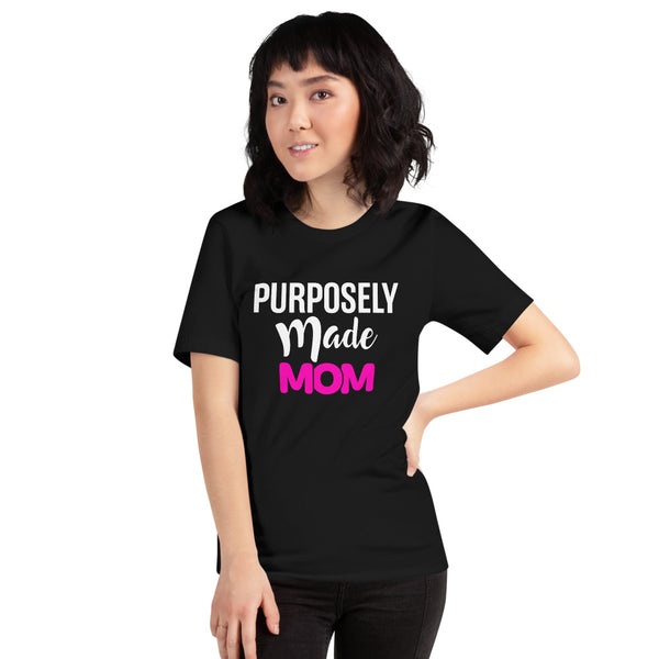 Purposely Made Mom | Short-Sleeve Unisex T-Shirt