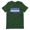 You are Who You Discover | Short-Sleeve Unisex T-Shirt