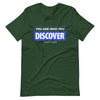 You are Who You Discover | Short-Sleeve Unisex T-Shirt