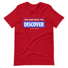You are Who You Discover | Short-Sleeve Unisex T-Shirt