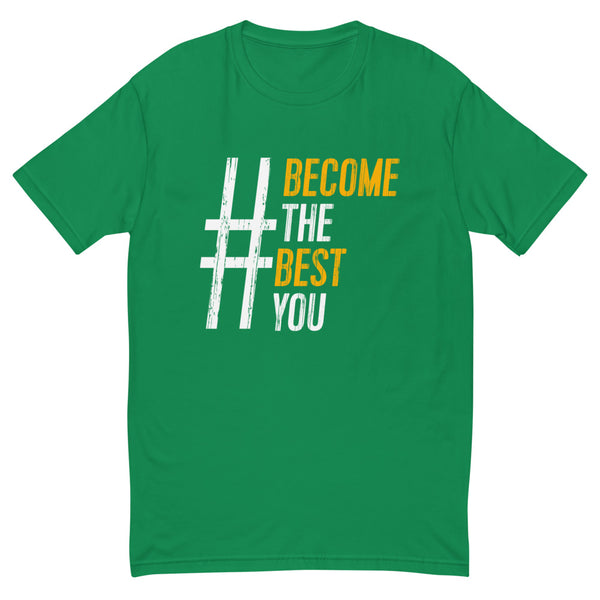 #BecomeTheBestYou | Men's Fitted Short Sleeve T-Shirt