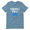 Purposely Made Dad | Short-Sleeve Unisex T-Shirt