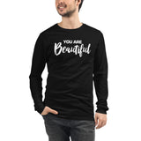 You are Beautiful | Unisex Long Sleeve Tee