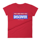 You are Who You Discover | Women's Fitted Short Sleeve T-Shirt