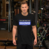You are Who You Discover | Short-Sleeve Unisex T-Shirt