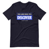 You are Who You Discover | Short-Sleeve Unisex T-Shirt