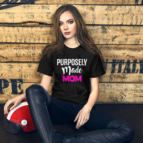 Purposely Made Mom | Short-Sleeve Unisex T-Shirt