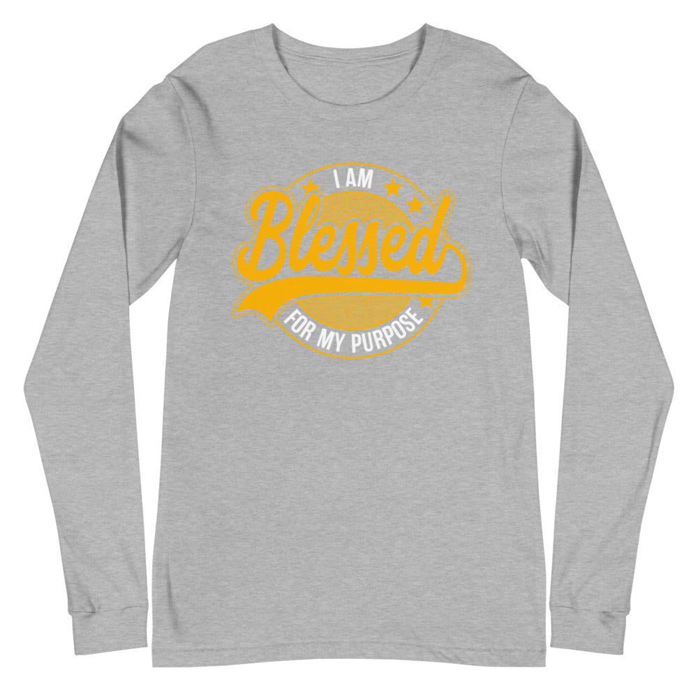 I am Blessed For My Purpose | Unisex Long Sleeve Tee