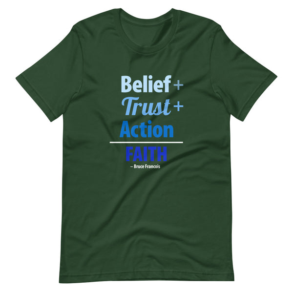 Belief + Trust + Action = Faith | Short-Sleeve Unisex T-Shirt
