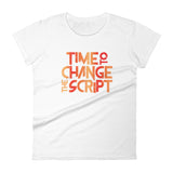 Time to Change The Script | Women's Fitted Short Sleeve T-Shirt