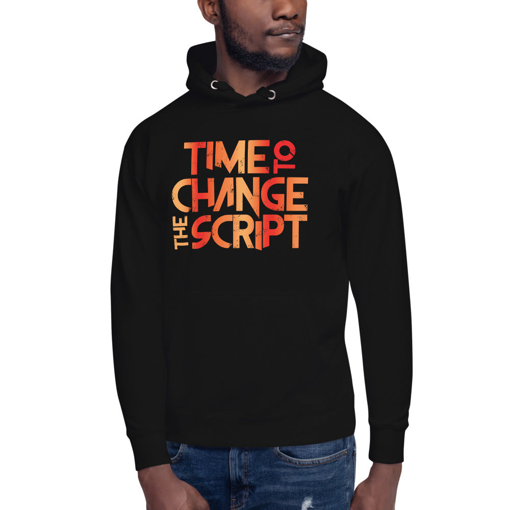 Time to Change The Script | Unisex Hoodie