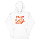 Time to Change The Script | Unisex Hoodie