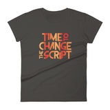Time to Change The Script | Women's Fitted Short Sleeve T-Shirt