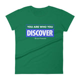 You are Who You Discover | Women's Fitted Short Sleeve T-Shirt