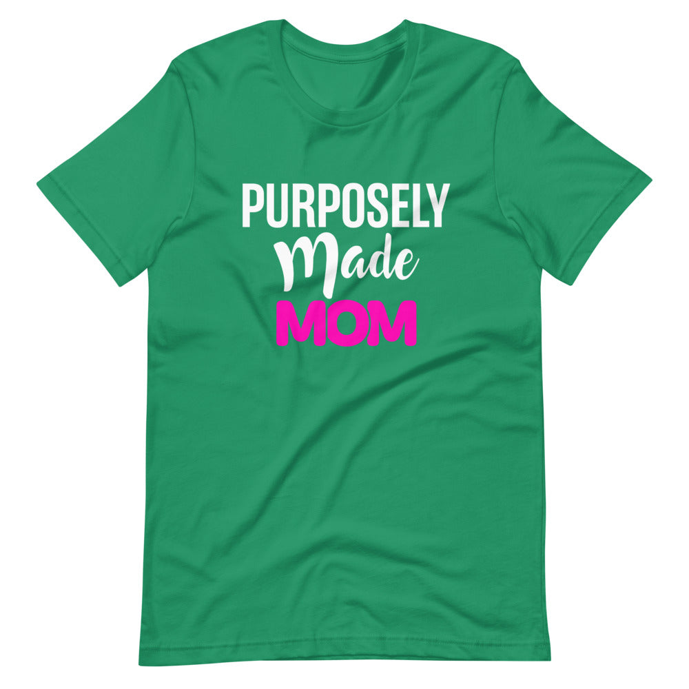 Purposely Made Mom | Short-Sleeve Unisex T-Shirt