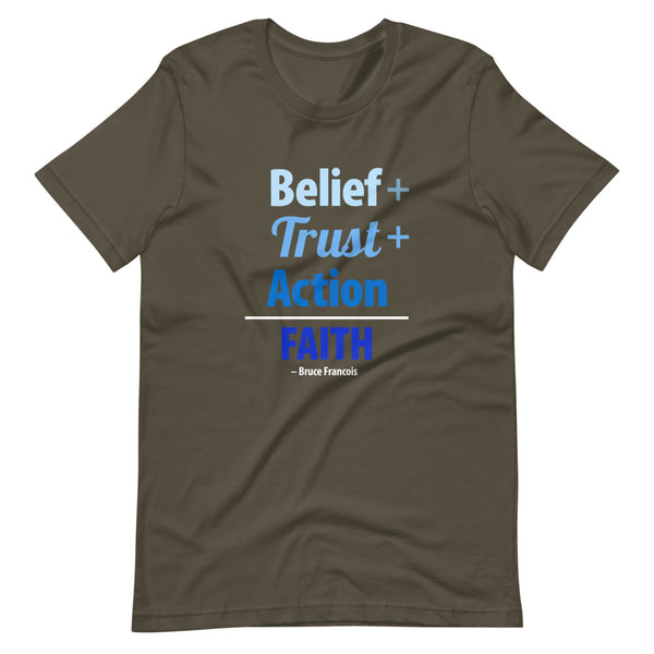 Belief + Trust + Action = Faith | Short-Sleeve Unisex T-Shirt