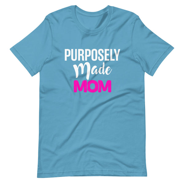 Purposely Made Mom | Short-Sleeve Unisex T-Shirt