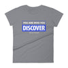 You are Who You Discover | Women's Fitted Short Sleeve T-Shirt