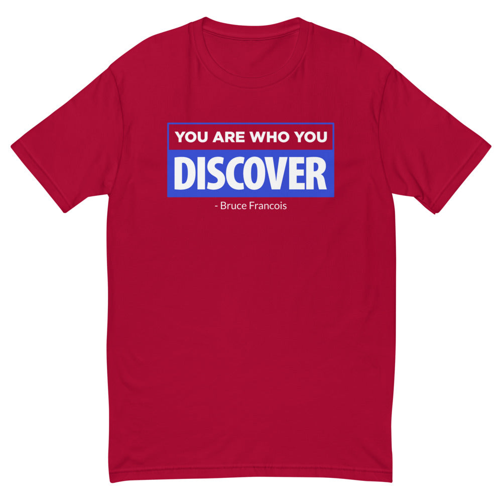 You are Who You Discover | Men's Fitted Short Sleeve T-Shirt