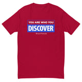 You are Who You Discover | Men's Fitted Short Sleeve T-Shirt