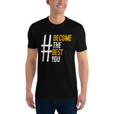 #BecomeTheBestYou | Men's Fitted Short Sleeve T-Shirt