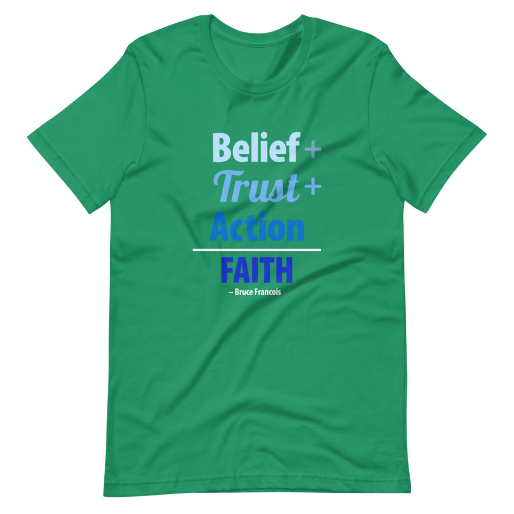 Belief + Trust + Action = Faith | Short-Sleeve Unisex T-Shirt