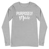 Purposely Made | Unisex Long Sleeve Tee