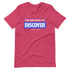 You are Who You Discover | Short-Sleeve Unisex T-Shirt