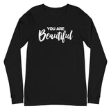 You are Beautiful | Unisex Long Sleeve Tee