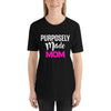 Purposely Made Mom | Short-Sleeve Unisex T-Shirt