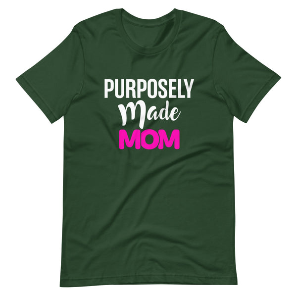 Purposely Made Mom | Short-Sleeve Unisex T-Shirt