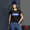 You are Who You Discover | Women's Fitted Short Sleeve T-Shirt
