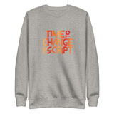 Time to Change The Script | Unisex Fleece Sweater