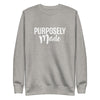 Purposely Made | Unisex Fleece Sweater