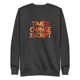 Time to Change The Script | Unisex Fleece Sweater