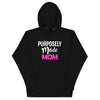 Purposely Made Mom | Unisex Hoodie