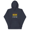 Now is The Time | Unisex Hoodie