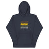 Now is The Time | Unisex Hoodie