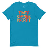 Time to Change The Script | Short-Sleeve Unisex T-Shirt