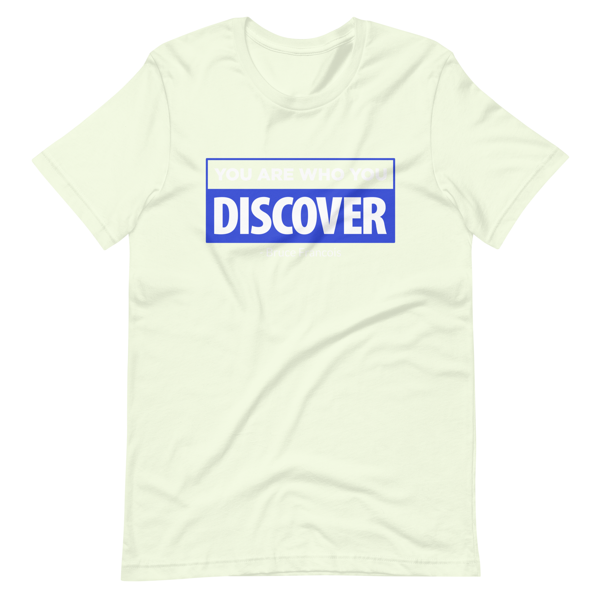 You are Who You Discover | Short-Sleeve Unisex T-Shirt
