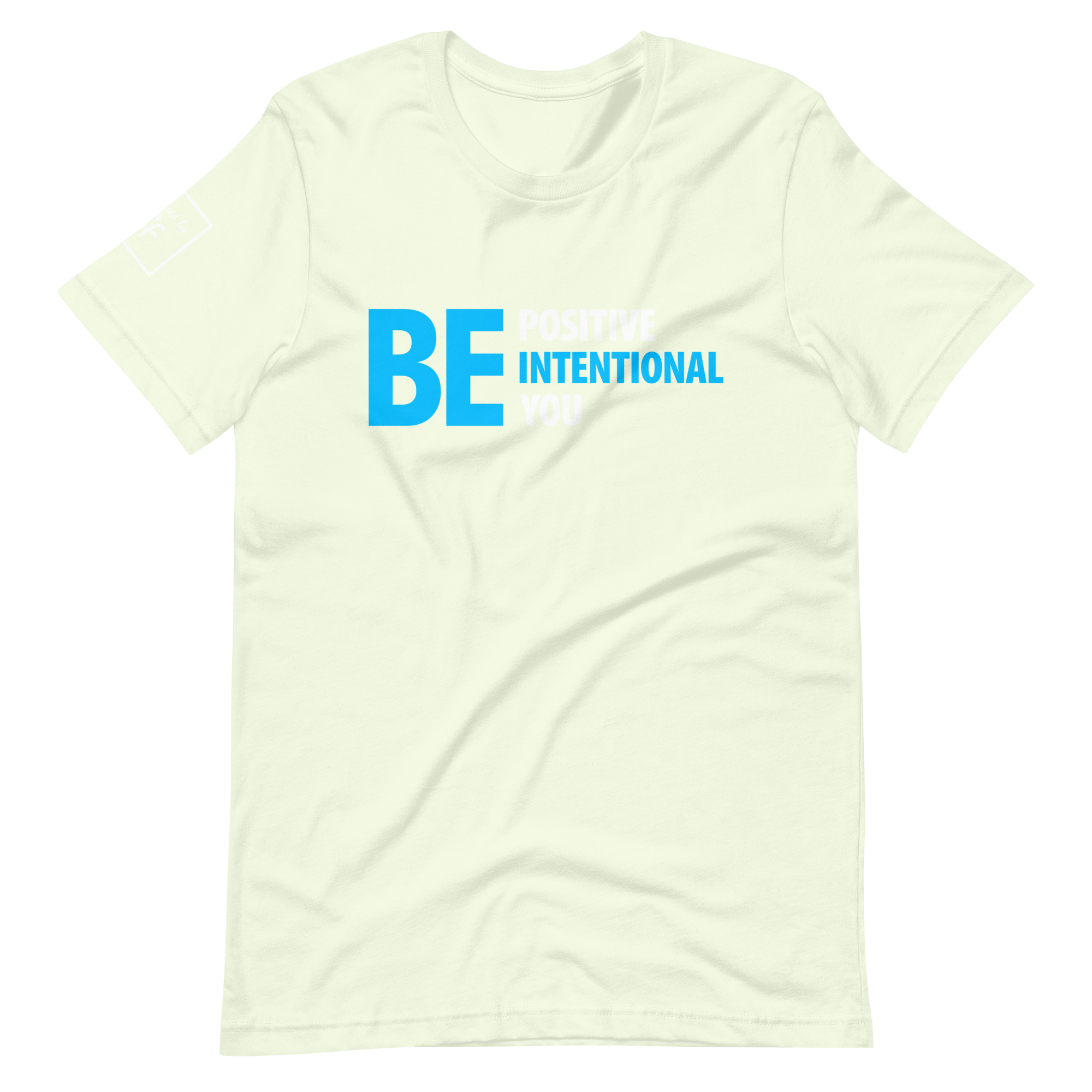 Be Positive, Be Intentional, Be You | Short-Sleeve Unisex T-Shirt