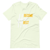 #BecomeTheBestYou | Short-Sleeve Unisex T-Shirt